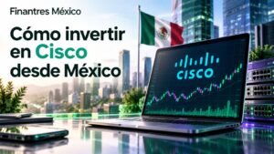 Cómo invertir en Cisco desde México