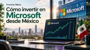 Cómo invertir en Microsoft desde México