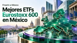 Mejores ETFs Eurostoxx en México
