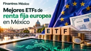 Mejores ETFs de renta fija europea en México