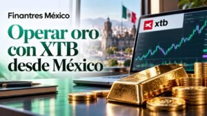Operar oro con XTB desde México