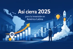 Así cierra para la inversión en América Latina