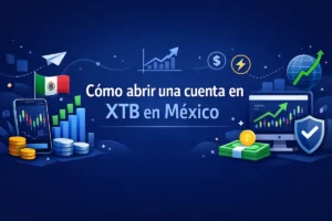 Cómo abrir una cuenta en XTB en México