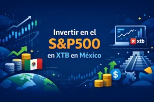 Invertir en el S&P en XTB en México