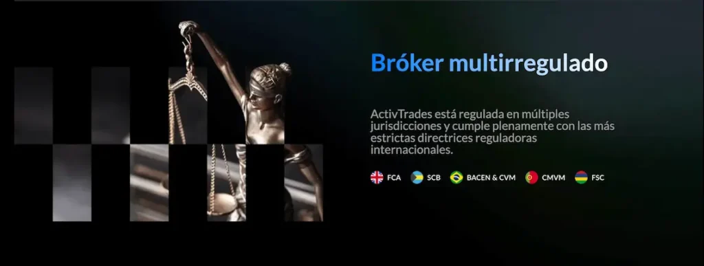 ActivTrades está regulada en múltiples jurisdicciones