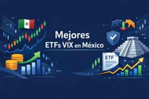 Mejores ETFs VIX en México