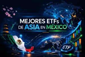 Mejores ETFs de Asia en México