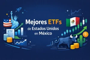 Mejores ETFs de Estados Unidos en México