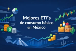 Mejores ETFs de consumo básico en México