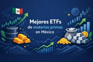 Mejores ETFs de materias primas en México
