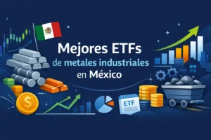 Mejores ETFs de metales industriales en México