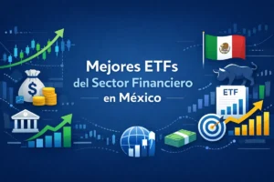 Mejores ETFs del sector financiero en México