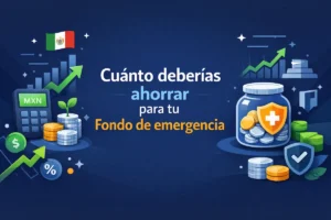 Cuánto deberías ahorrar para tu fondo de emergencia