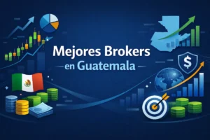 Mejores Brokers en Guatemala