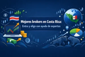 Mejores brokers en Costa Rica