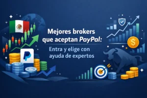 Mejores brokers que aceptan PayPal