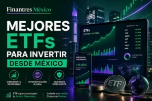 Mejores ETFs para invertir desde México