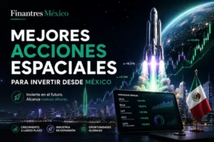 Mejores acciones espaciales para invertir desde México