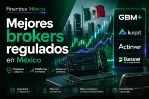 Mejores brokers regulados en México