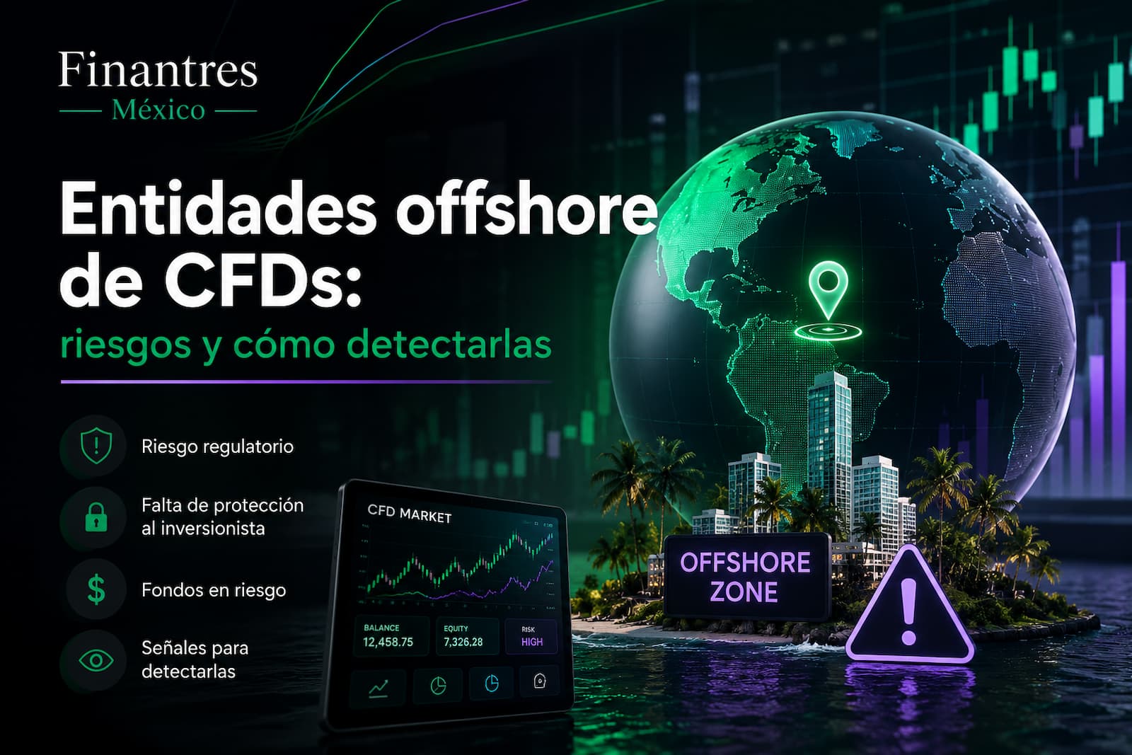 Entidades offshore de CFDs riesgos y cómo detectarlas